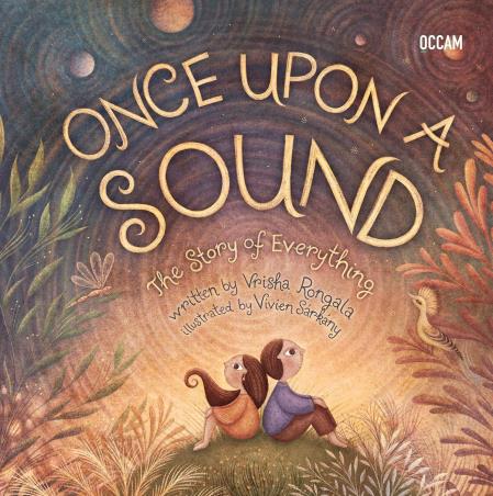 Book cover number 1 for Once Upon A Sound written by Vrisha Rongala published by Occam