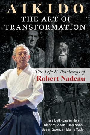 Book cover number 1 for Aikido - The Art Of Transformation written by Teja Bell, Laurin Herr, Richard Moon, Bob Noha, Susan Spence published by Park Street Press