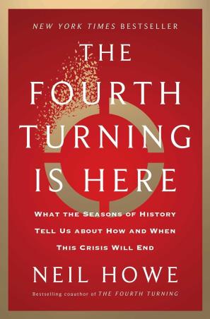 Book cover number 1 for The Fourth Turning Is Here written by Neil Howe published by Simon & Schuster