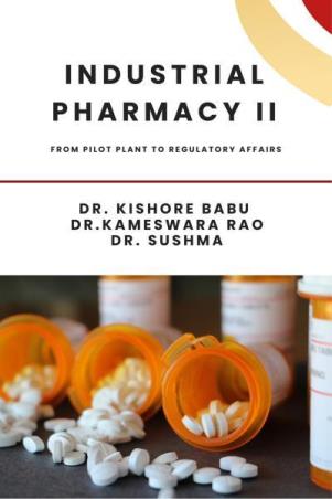 Book cover number 1 for Industrial Pharmacy 2 (From Pilot Plant To Regulatory Affairs) written by Kishore Babu, Kameswara Rao, Sushma published by Notion Press