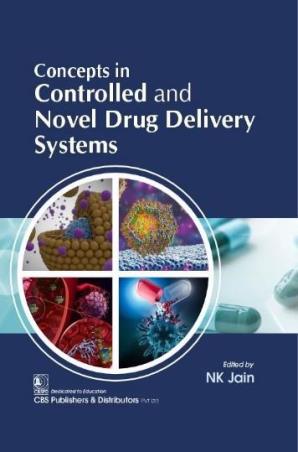 Book cover number 1 for Concepts In Controlled And Novel Drug Delivery Systems written by N. K. Jain published by CBS Publishers & Distributors Pvt. Ltd.