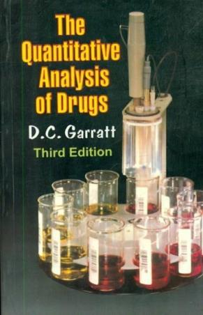 Book cover number 1 for The Quantitative Analysis Of Drugs written by D. C. Garratt published by CBS Publishers & Distributors Pvt. Ltd.