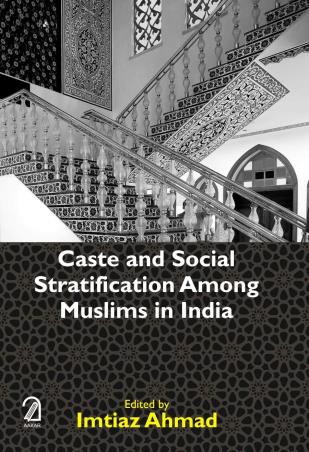 Book cover number 1 for Caste And Social Stratification Among Muslims In India written by Imtiaz Ahmad published by Aakar Books