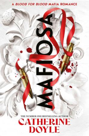 Book cover number 1 for Mafiosa written by Catherine Doyle published by Simon & Schuster
