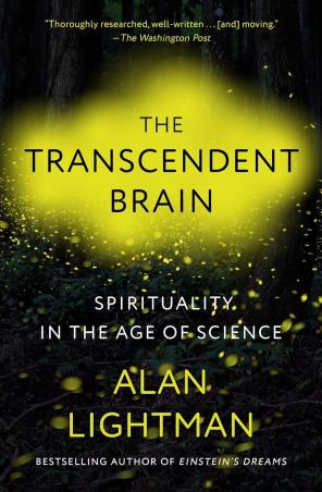 Book cover number 1 for The Transcendent Brain : Spirituality In The Age Of Science written by Alan Lightman published by Vintage