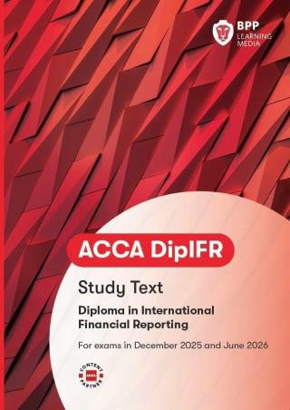 Book cover number 1 for Diploma In International Financial Reporting : Study Text ( Exams In December 2025 & June 2026) written by NA published by BPP Learning Media