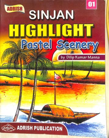 Book cover number 1 for Sinjan Highlight Pastel Scenery 01 written by Dilip Kumar Manna published by Adrish Publication