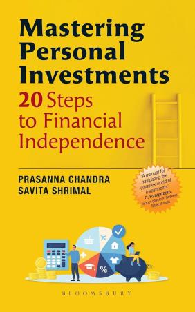 Book cover number 1 for Mastering Personal Investments : 20 Steps To Financial Independence written by Prasanna Chandra, Savita Shrimal published by Bloomsbury Publishing