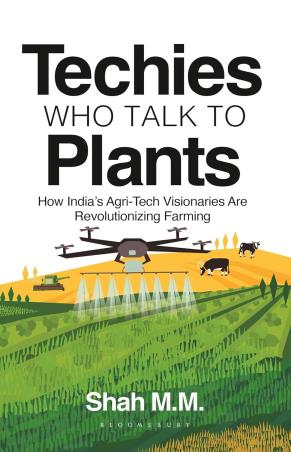 Book cover number 1 for Techies Who Talk To Plants written by Shah M. M. published by Bloomsbury Publishing