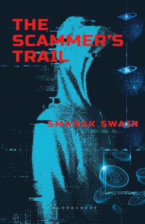 Book cover number 1 for The Scammer's Trail written by Smarak Swain published by Bloomsbury Publishing