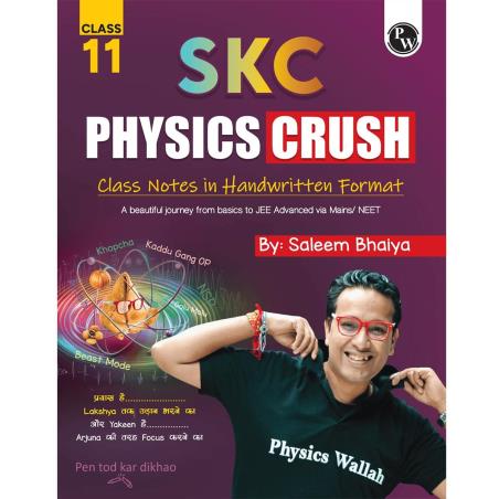 Book cover number 1 for SKC Physics Crush Class 11 (A Beautiful Journey From Basic To JEE Advanced Via JEE/ NEET) written by Saleem Ahmed published by Physicswallah Private Limited