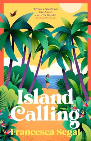 Book cover number 1 for Island Calling written by Francesca Segal published by Chatto & Windus