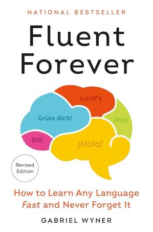 Book cover number 1 for Fluent Forever written by Gabriel Wyner published by Harmony