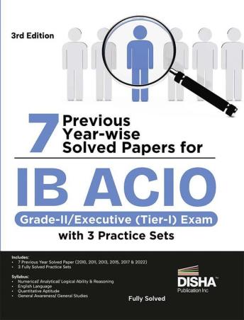 Book cover number 1 for 7 Previous Year Wise Solved Papers For IB ACIO Grade 2 / Executive (Tier 1) Exam written by NA published by Disha Publication