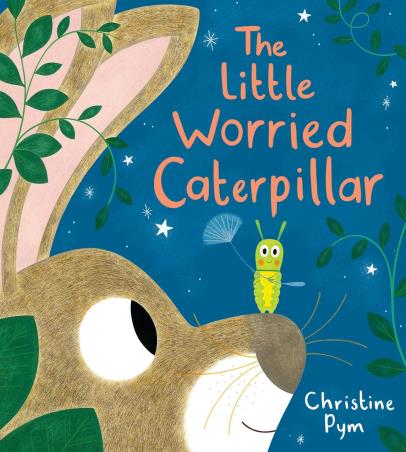 Book cover number 1 for Little Worried Caterpillar written by Christine Pym published by Scholastic