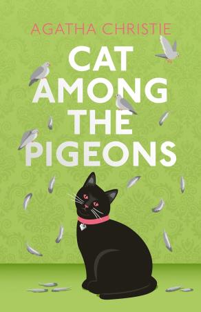 Book cover number 1 for Cat Among The Pigeons written by Agatha Christie published by Harper Collins Publishers