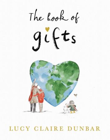 Book cover number 1 for The Book Of Gifts written by Lucy Claire Dunbar published by Michael Joseph