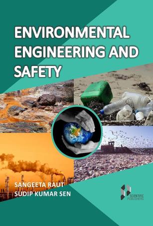Book cover number 1 for Environmental Engineering And Safety written by Sangeeta Raut, SudipKumar Sen published by Scientific Publishers