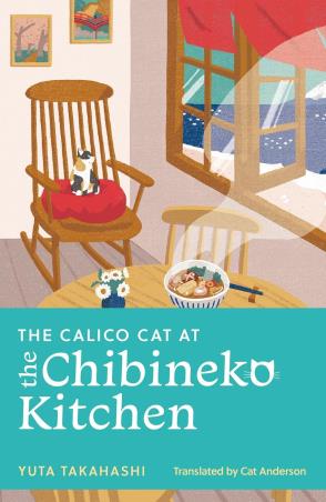 Book cover number 1 for The Calico Cat At The Chibineko Kitchen written by Yuta Takahashi published by John Murray