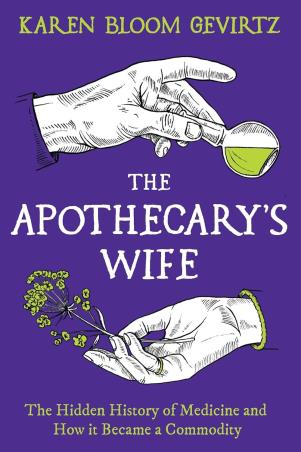 Book cover number 1 for The Apothecary's Wife written by Karen Bloom Gevirtz published by Apollo Publishers