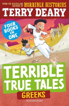 Book cover number 1 for Terrible True Tales : Greeks written by Terry Deary published by Bloomsbury Publishing
