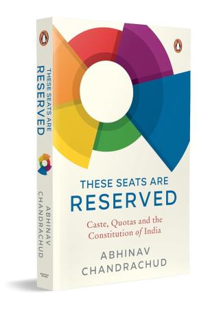 Book cover number 1 for These Seats Are Reserved written by Abhinav Chandrachud published by Penguin Books