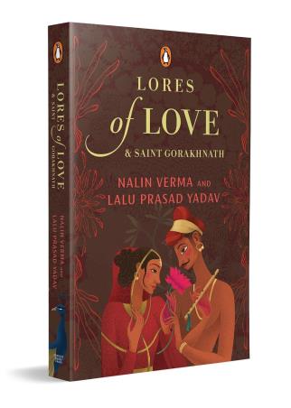 Book cover number 1 for Lores Of Love & Saint Gorakhnath written by Nalin Verma, Lalu Prasad Yadav published by Penguin Books