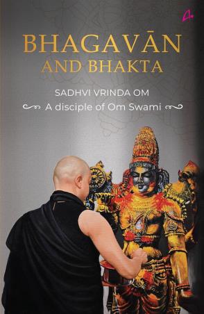 Book cover number 1 for Bhagavan And Bhakta written by Sadhvi Vrinda Om published by Amaryllis