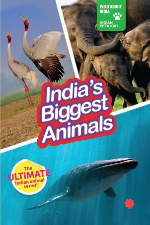 Book cover number 1 for India's Biggest Animals written by NA published by Juggernaut