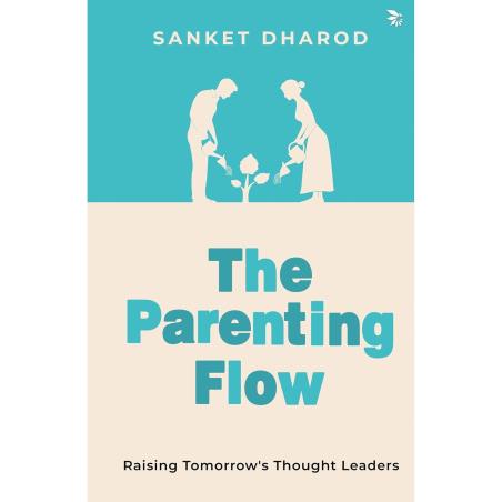 Book cover number 1 for The Parenting Flow written by Sanket Dharod published by Nu Voice Press