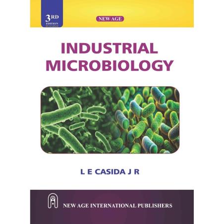 Book cover number 1 for Industrial Microbiology written by L. E. Casida J. R. published by New Age International (P) Limited, Publishers