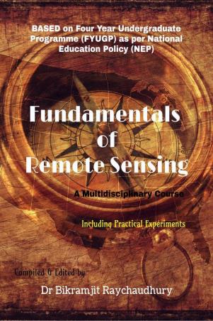 Book cover number 1 for Fundamentals Of Remote Sensing : A Multidisciplinary Course (NEP) written by Bikramjit Raychaudhury published by Notion Press