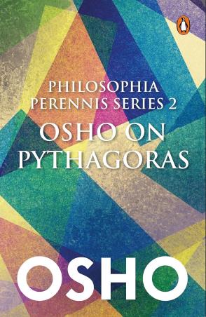 Book cover number 1 for Philosophia Perrenis Series 2 : Osho On Pythagoras written by Osho published by Penguin Books