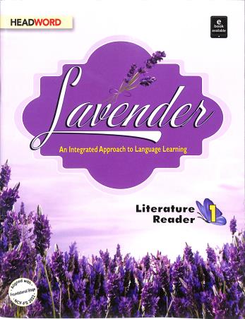 Book cover number 1 for Lavender Literature Reader 1 (NCF FS 2022) written by NA published by Headword Publishing Company