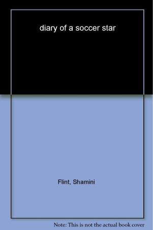 Book cover number 1 for Diary Of A Soccer Star written by Shamini Flint published by Penguin Books