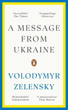 Book cover number 1 for A Message From Ukraine written by Volodymyr Zelensky published by Penguin Books