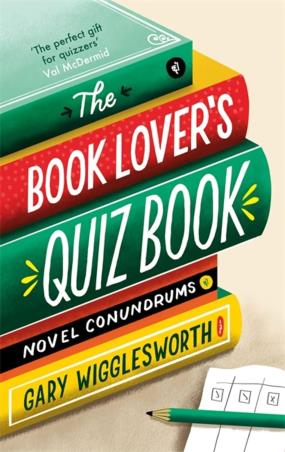 Book cover number 1 for The Book Lover's Quiz Book written by Gary Wigglesworth published by Robinson
