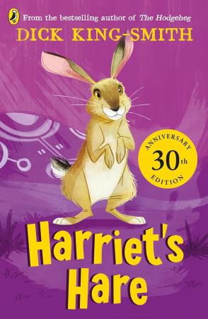 Book cover number 1 for Harriet's Hare : 30th Anniversary Edition written by Dick Kingsmith published by Puffin