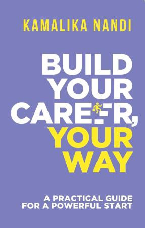 Book cover number 1 for Build Your Career, Your Way written by Kamalika Nandi published by Readomania