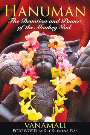 Book cover number 1 for Hanuman : The Devotion And Power Of The Monkey God written by Vanamali published by Simon & Schuster