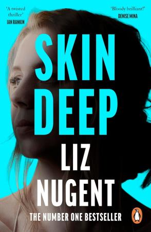 Book cover number 1 for Skin Deep written by Liz Nugent published by Penguin Books