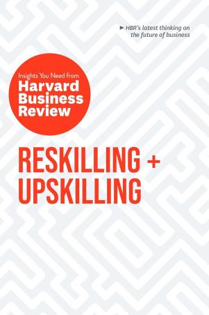 Book cover number 1 for Reskilling + Upskilling written by NA published by Harvard Business Review Press