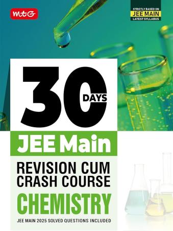 Book cover number 1 for 30 Days JEE Main Revision Cum Crash Course Chemistry written by NA published by MTG Learning Media (P) Ltd.