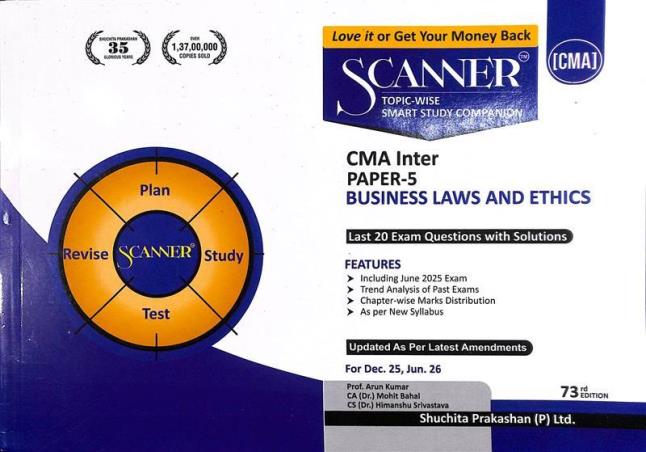 Book cover number 1 for Scanner CMA Inter Paper 5 (Business Laws and Ethics) 2025-26 Syllabus written by Arun Kumar, Mohit Bahal published by Shuchita Prakashan (P) Ltd.