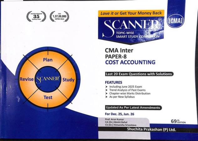 Book cover number 1 for Scanner CMA Inter Group-1 (Cost Accounting. Paper-8) 2025-26 Syllabus written by Arun Kumar, Mohit Bahal published by Suchitra Prakashan (P) Ltd