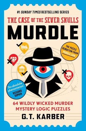 Book cover number 1 for Murdle : The Case Of The Seven Skulls written by G. T. Karber published by Souvenir Press