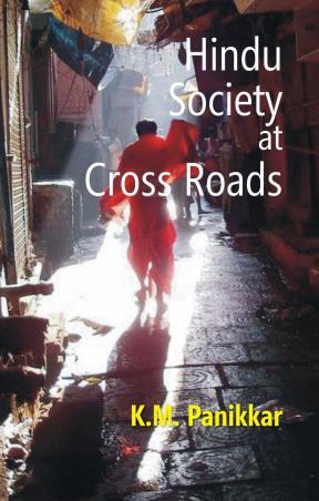 Book cover number 1 for Hindu Society At Cross Roads written by K. M. Panikkar published by Aakar Books