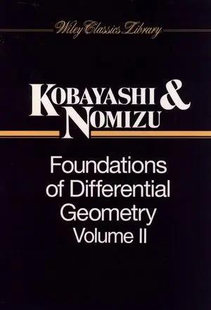 Book cover number 1 for Foundations Of Differential Geometry Volume 2 written by Shoshichi Kobayashi, Katsumi Nomizu published by Wiley India Pvt. Ltd.