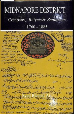 Book cover number 1 for Midnapore District - Company Raiyats & Zamindars (1760-1885) written by Syed Rashed Ali published by K. P. Bagchi & Company