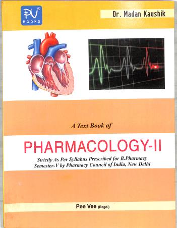 Book cover number 1 for A Textbook Of Pharmacology 2 (For B Pharmacy Semester 5) written by Madan Kaushik published by S. Vikas And Company (Medical Publishers)